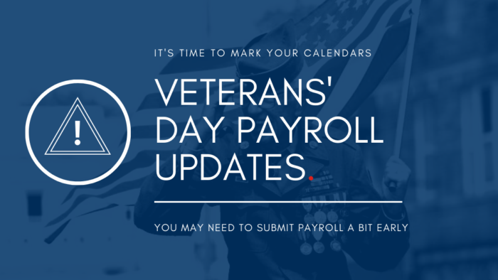 2021 Veterans Day Holiday Payroll Schedule