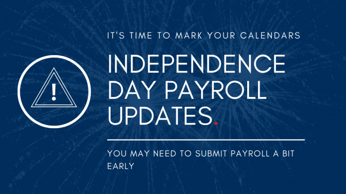 Independence Day payroll schedule banner