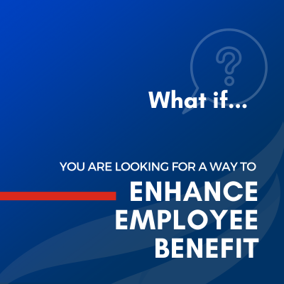 What if you want to Enhance Employees Benefits